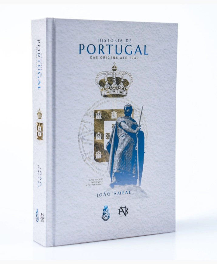 HISTÓRIA DE PORTUGAL: DAS ORIGENS ATÉ 1940 - JOÃO AMEAL