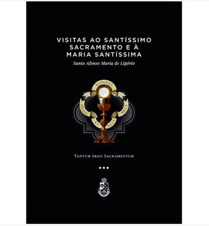 VISITAS AO SANTÍSSIMO SACRAMENTO E A MARIA SANTÍSSIMA